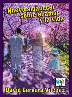 cover image of Nuevo Amanecer sobre el Amor y la Vida